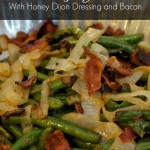 Southern green beans with bacon honey dijon dressing