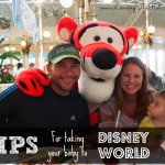 Tips for taking your baby to Disney World