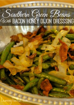 Southern green beans with bacon honey dijon dressing